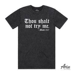 Thou Shalt Not Try Me T-Shirt