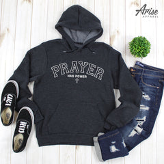 Prayer Has Power Hoodie Sweatshirt