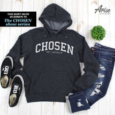 The Chosen Hoodie Sweatshirt