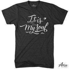 It Is Well With My Soul T-Shirt