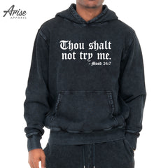 Thou Shalt Not Try Me Hoodie Sweatshirt