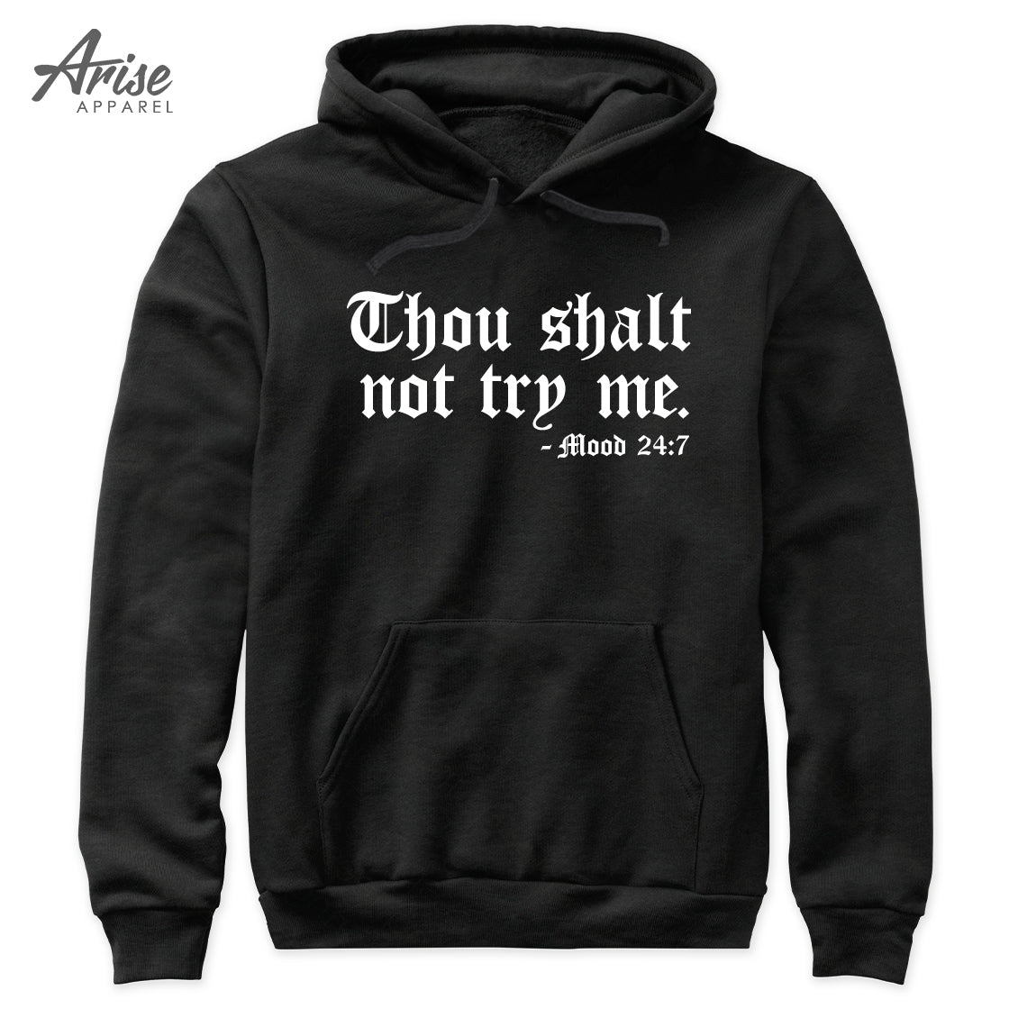 Thou Shalt Not Try Me Hoodie Sweatshirt