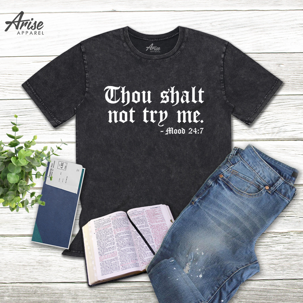 Thou Shalt Not Try Me T-Shirt