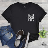 Faith Hope Love T-Shirt (NEW)