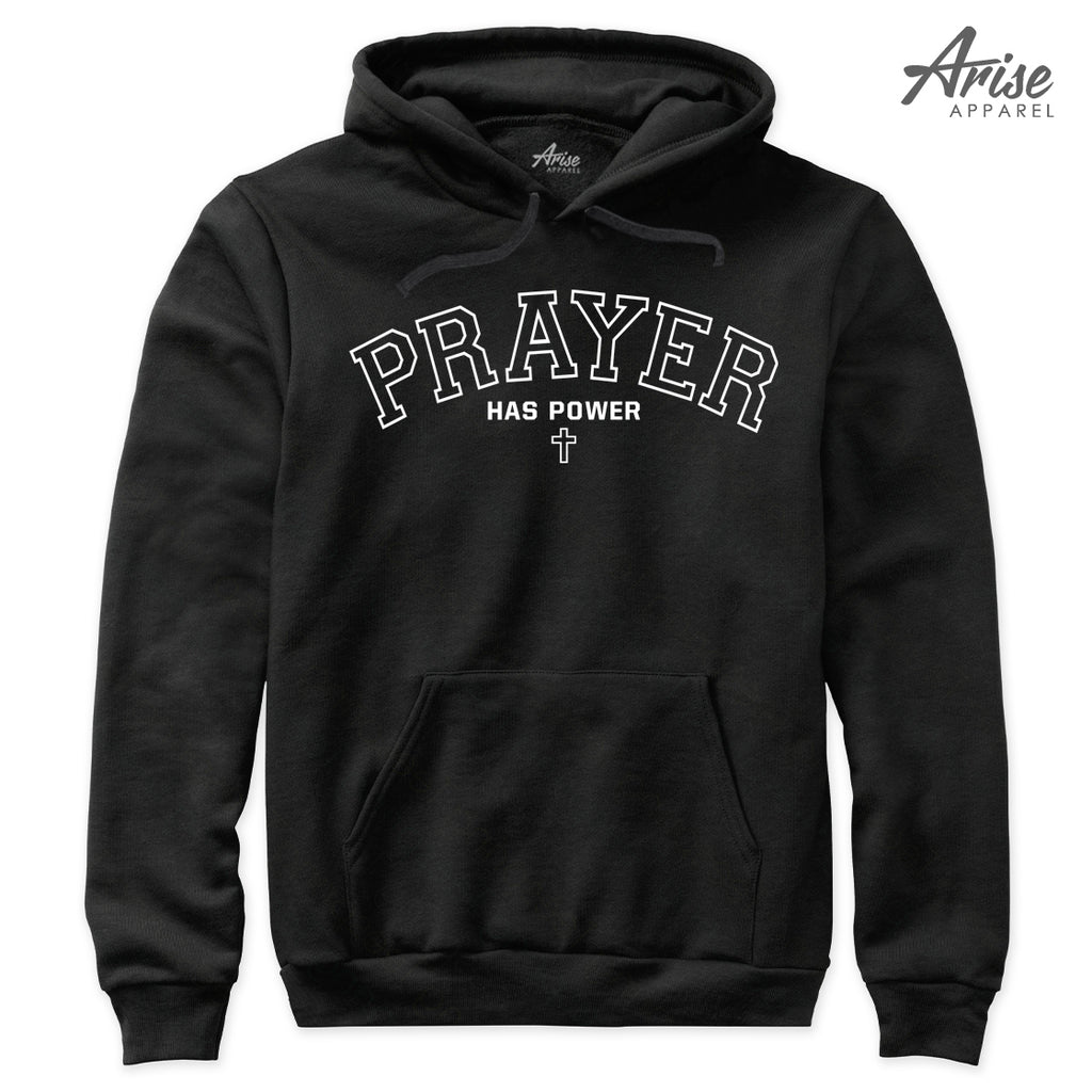 Prayer Has Power Hoodie Sweatshirt – Arise Apparel Co