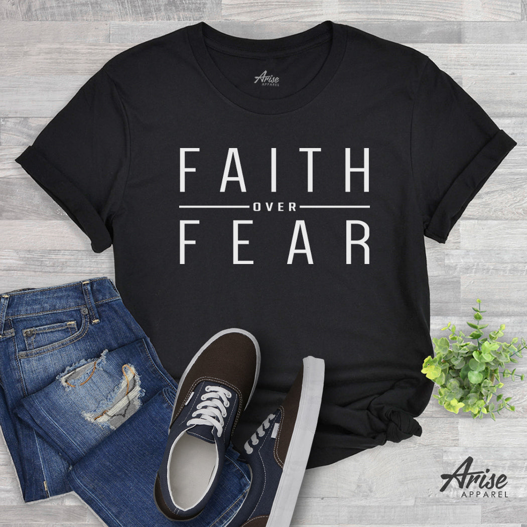 faith over fear teeshirt