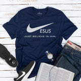 jesus just believe in him t-shirt