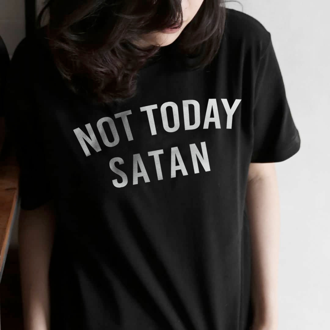 not today satan t-shirt funny
