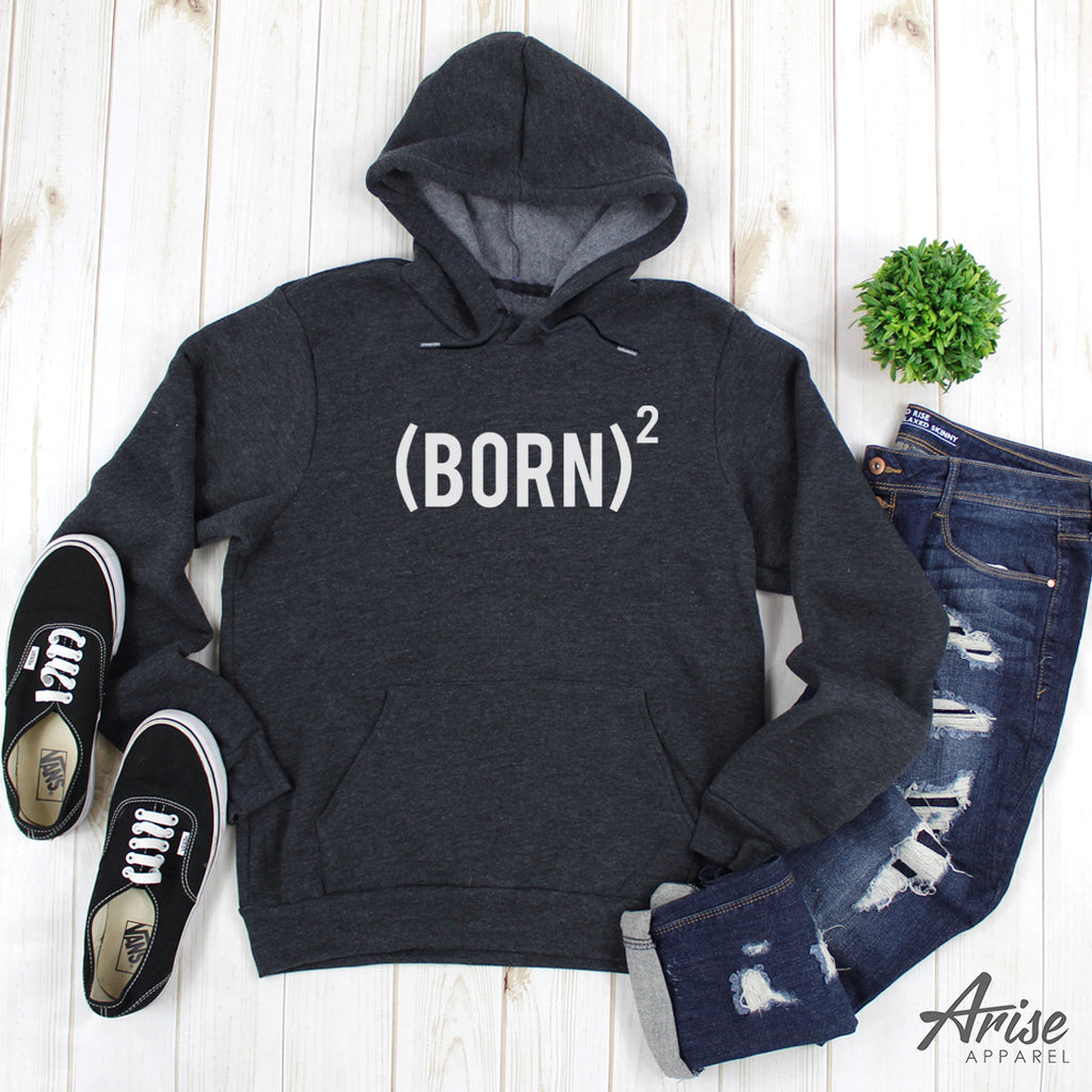 Born Again (twice) Baptism Christian Hoodie Sweatshirt
